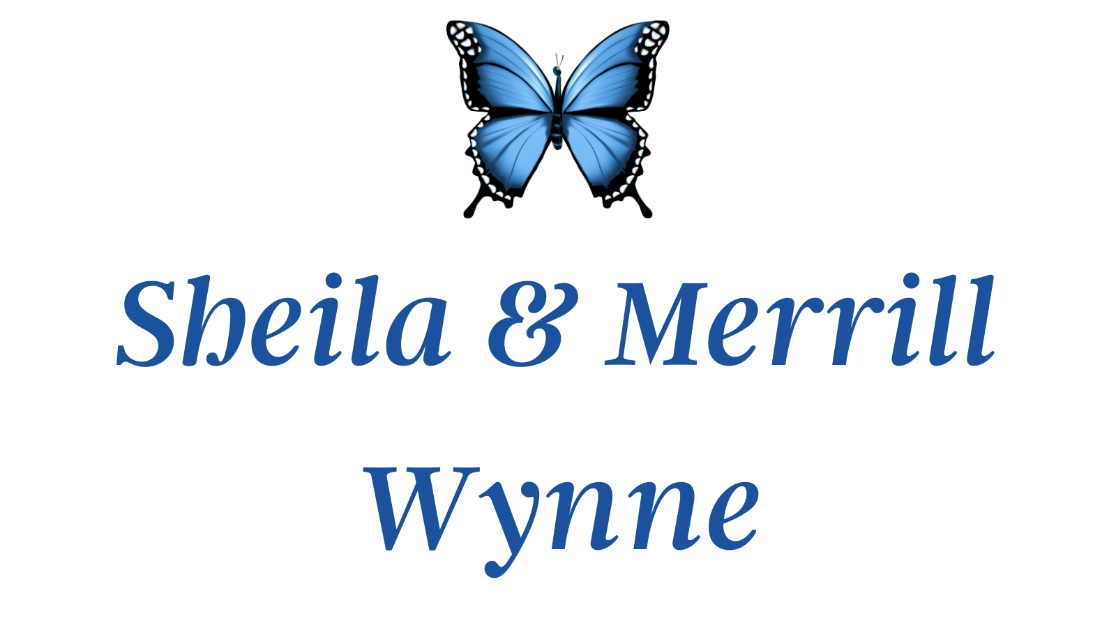 Sheila & Merrill Wynne