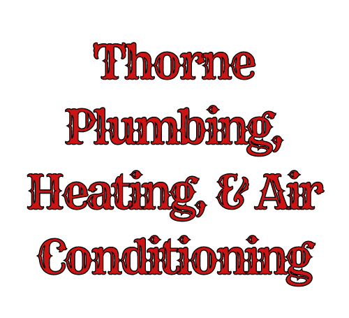 Thorne Plumbing, Heating & Air Conditioning