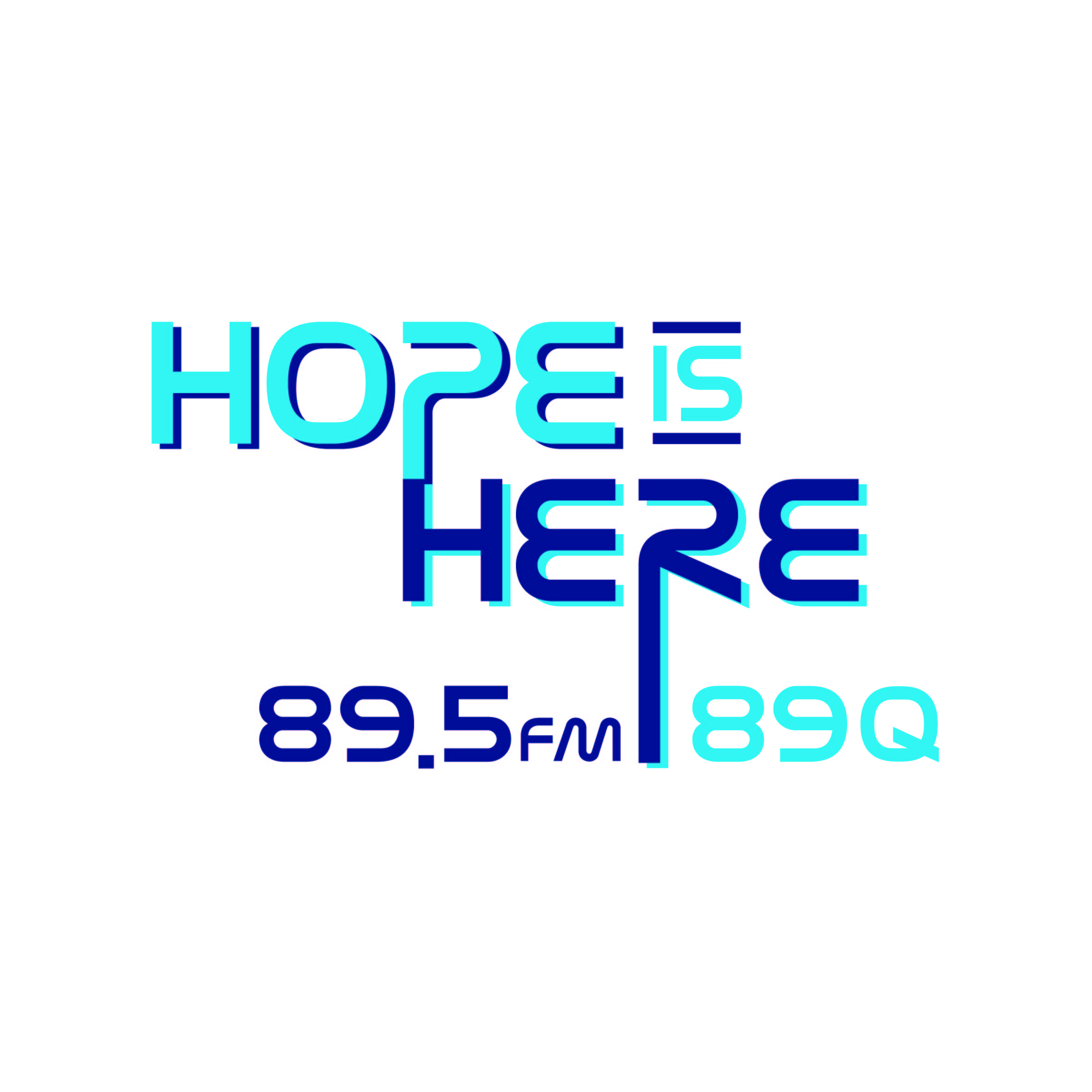 89Q Hope Is Here