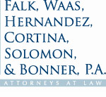 Falk, Waas, Hernandez, Cortina, Solomon & Bonner, P.A.