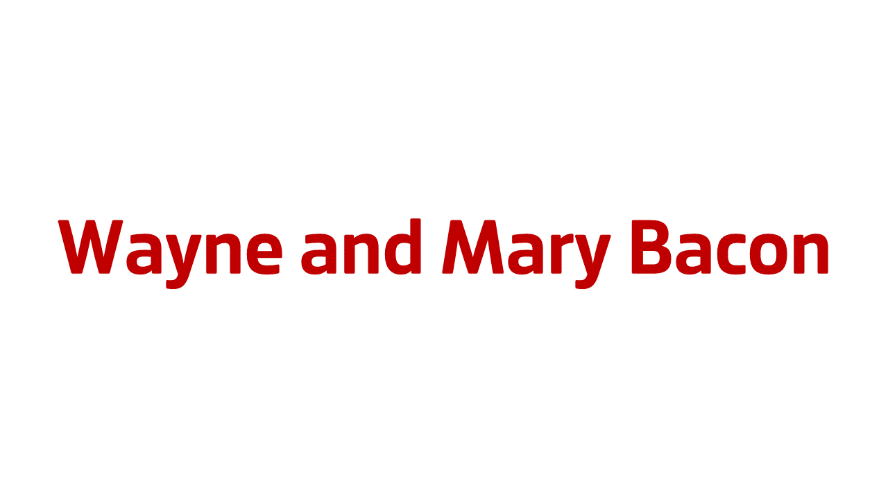 Wayne and Mary Bacon