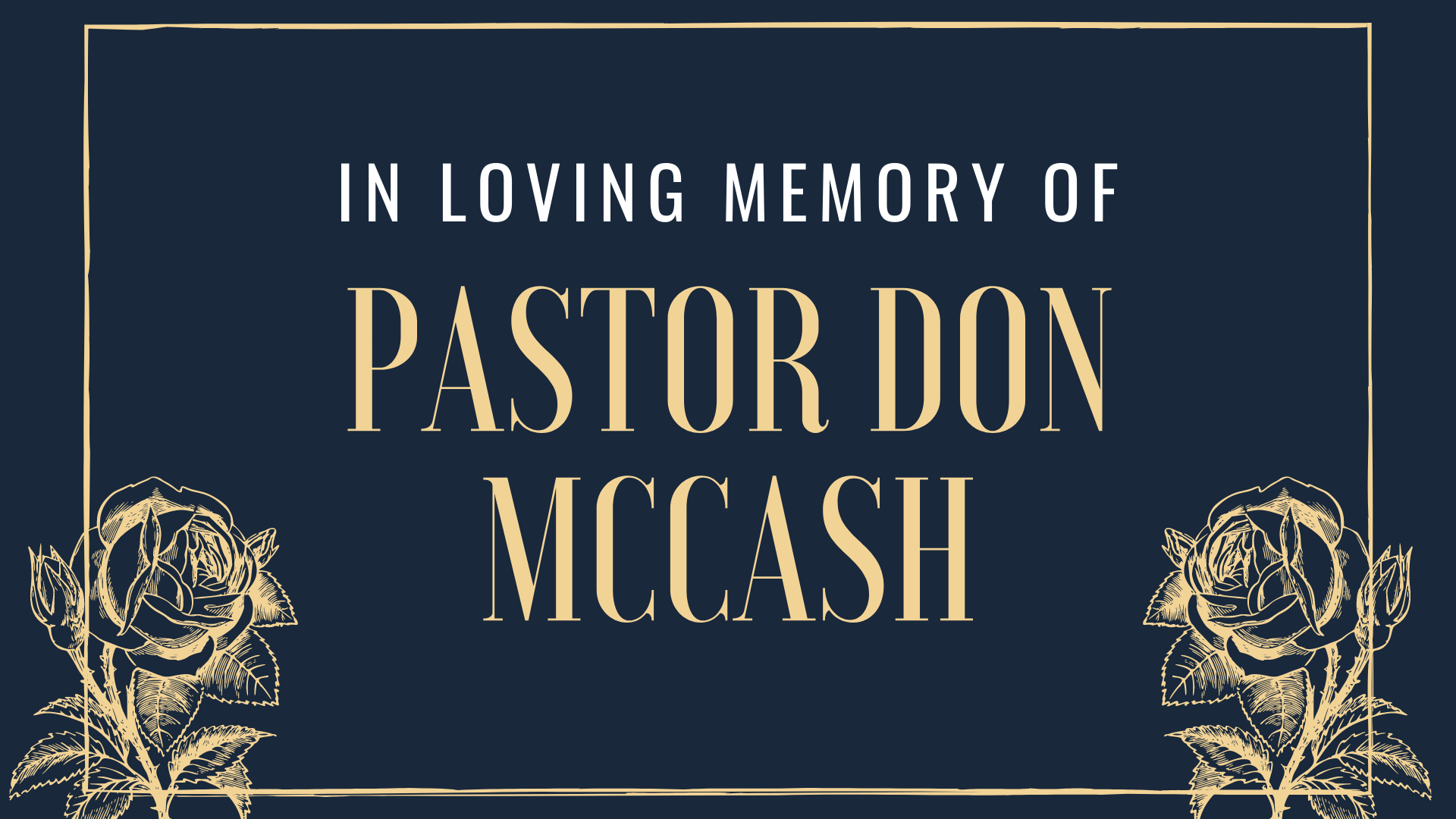 In Memory of Pastor Don McCash