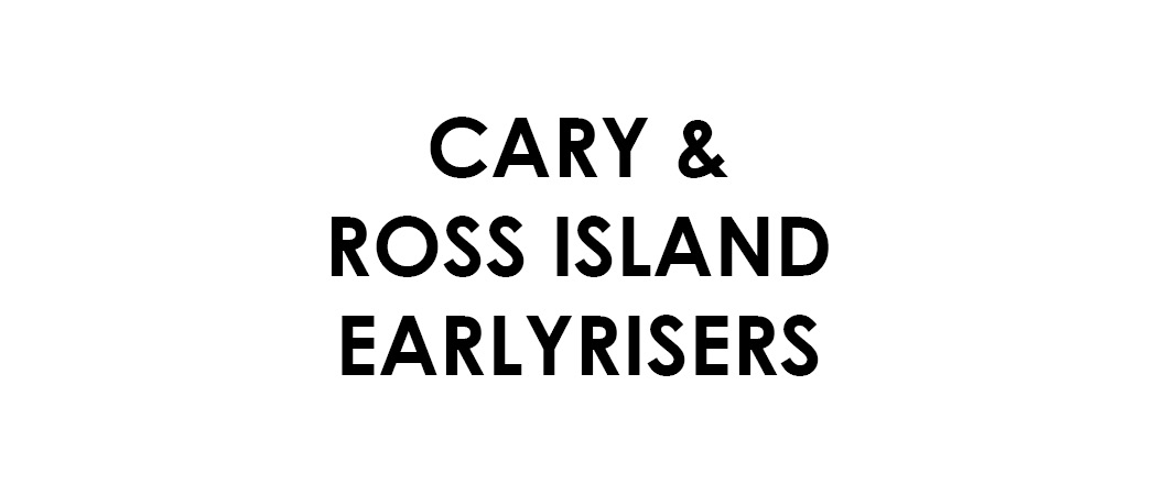 Cary & the Ross Island Earlyrisers