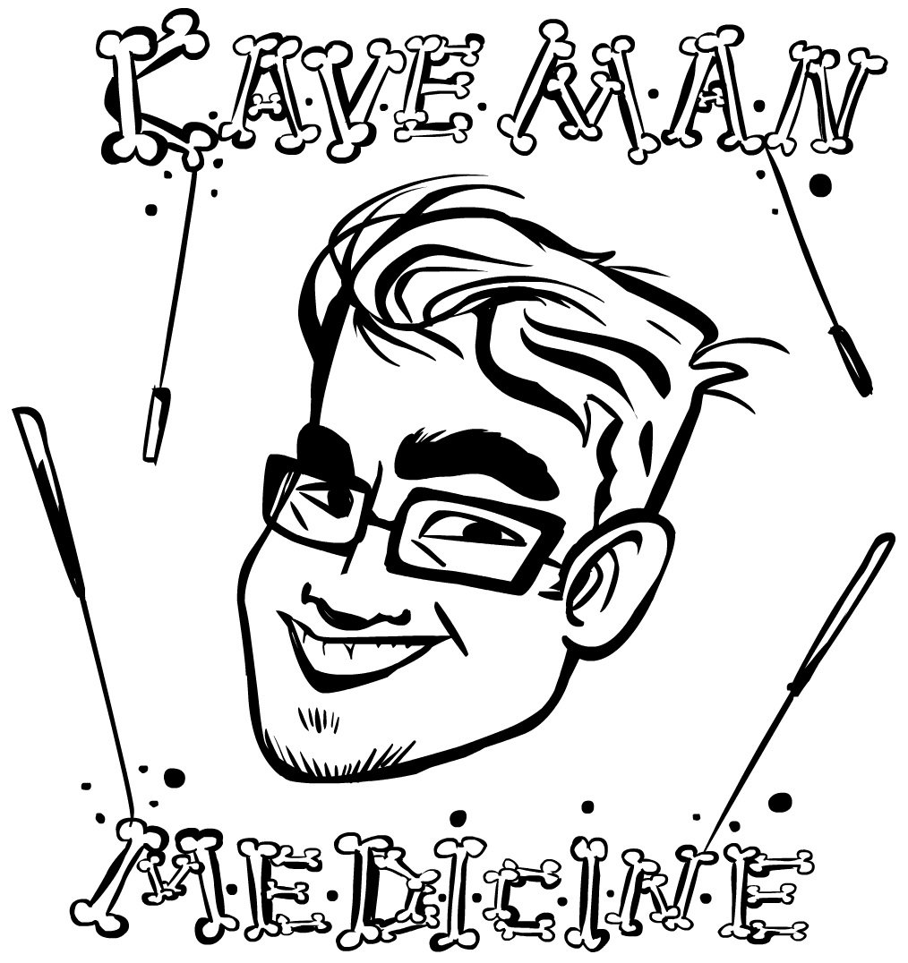 Caveman Medicine