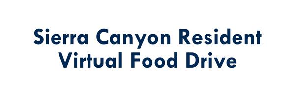 Sierra Canyon Resident Virtual Food Drive