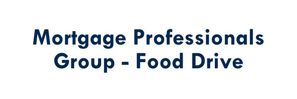 Mortgage Professionals Group - Food Drive