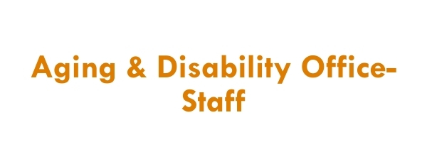 Aging & Disability Office-Staff