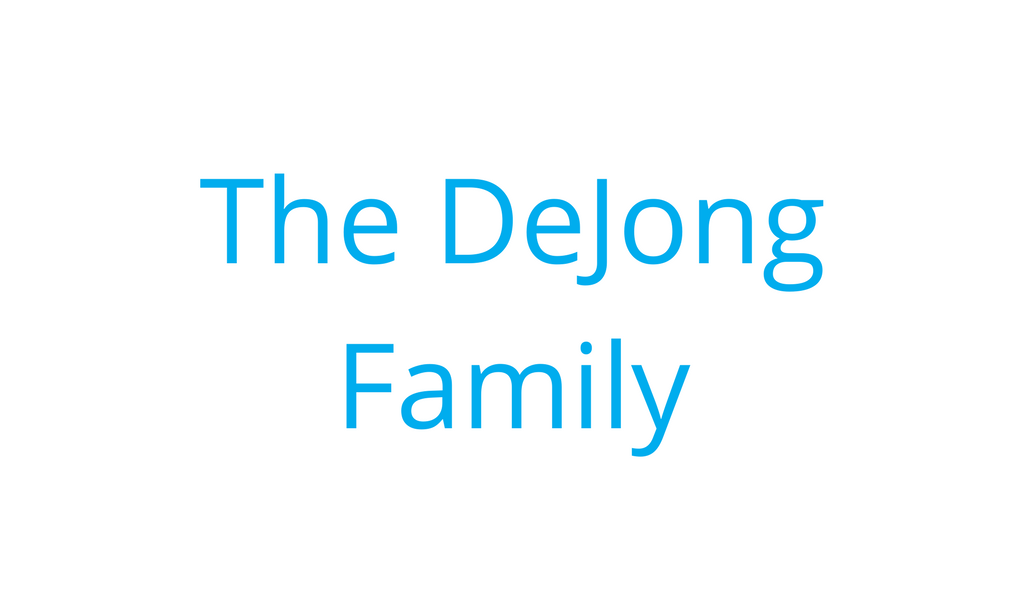 The DeJong Family