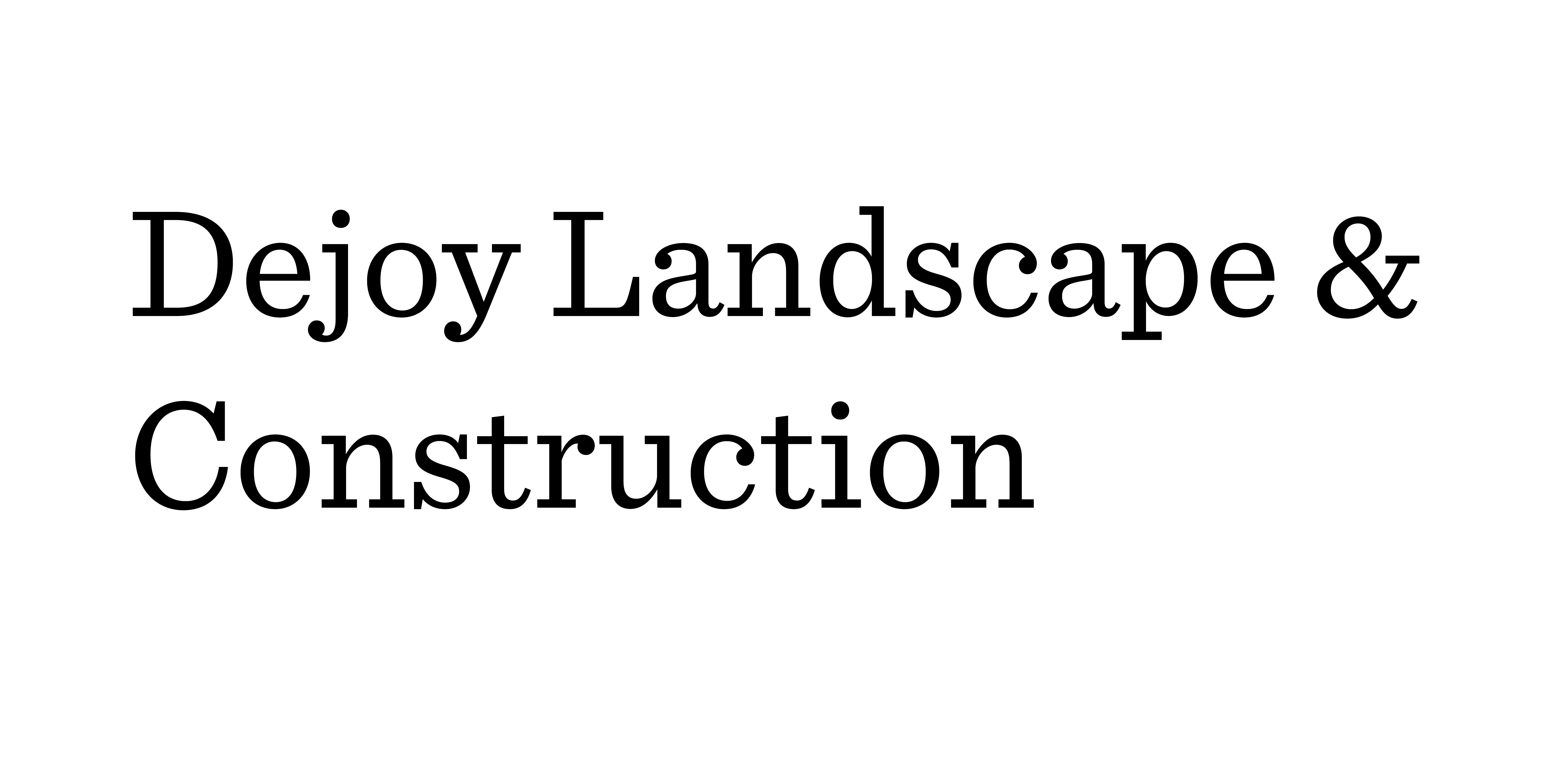 Dejoy Construction & Landscape