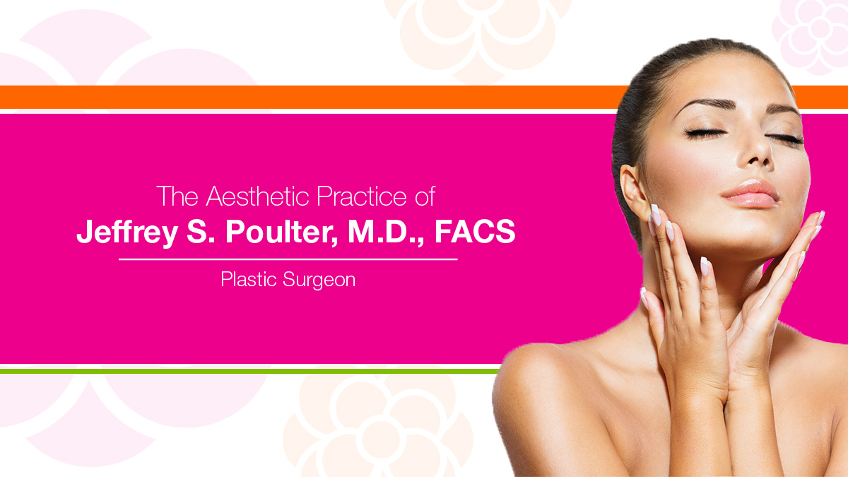 Center for Cosmetic and Laser Surgery/Dr. Jeffrey Poulter