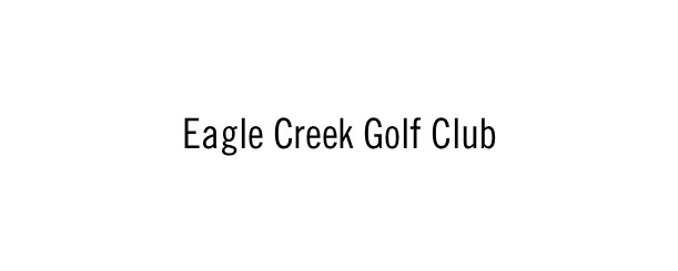 Eagle Creek Golf Club