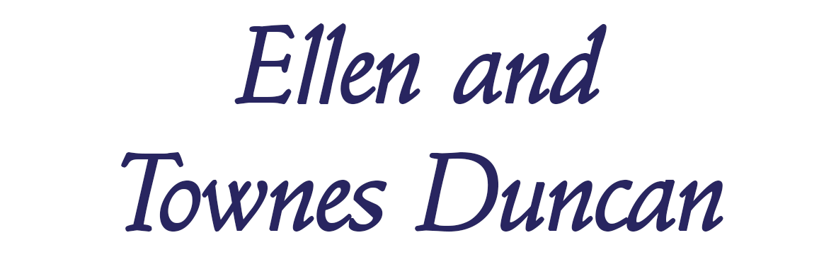 Ellen and Townes Duncan