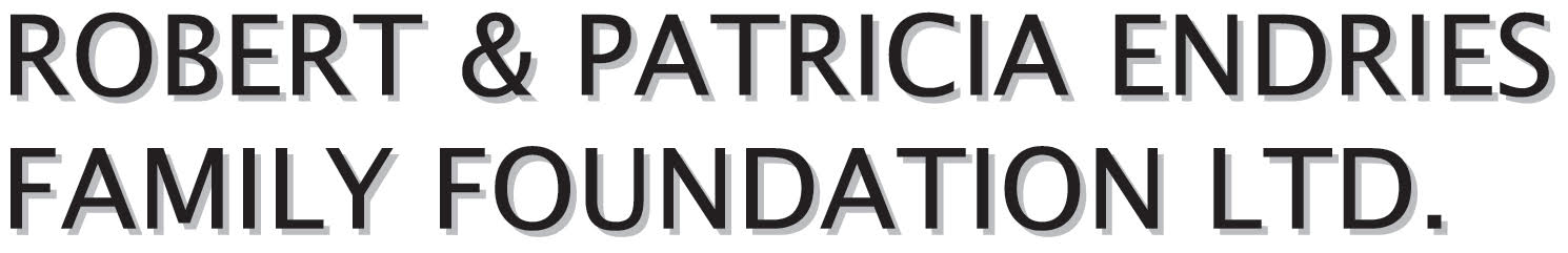 Robert and Patricia Endries Family Foundation LTD