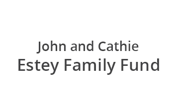 John and Cathie Estey Family Fund