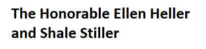 The Honorable Ellen Heller and Shale Stiller