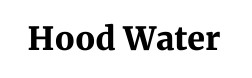 Hood Water