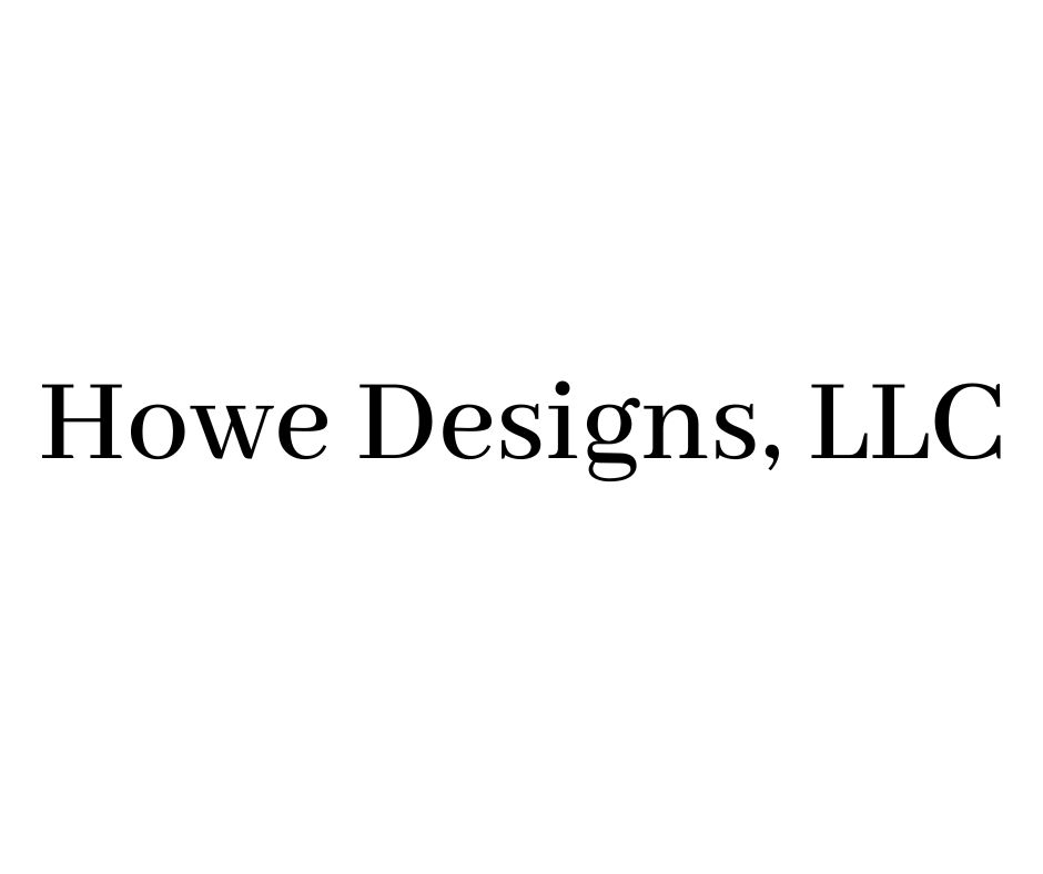 Howe Designs LLC
