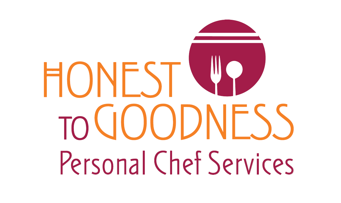 Honest to Goodness Personal Chef Services