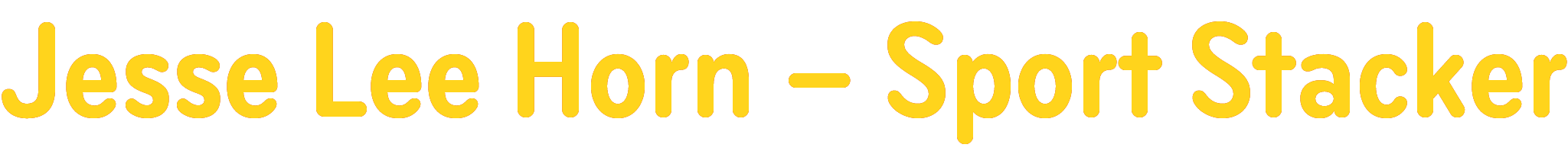 Jesse Lee Horn - Sport Stacker