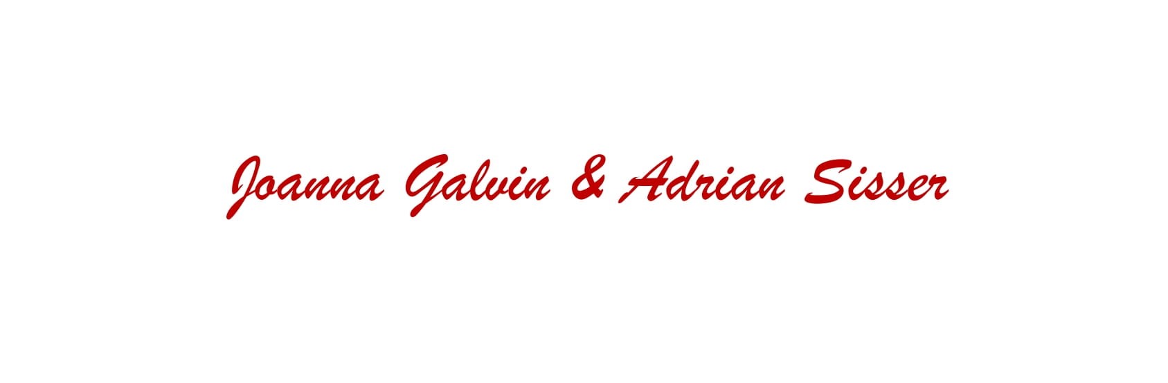 Joanna Galvin and Adrian Sisser