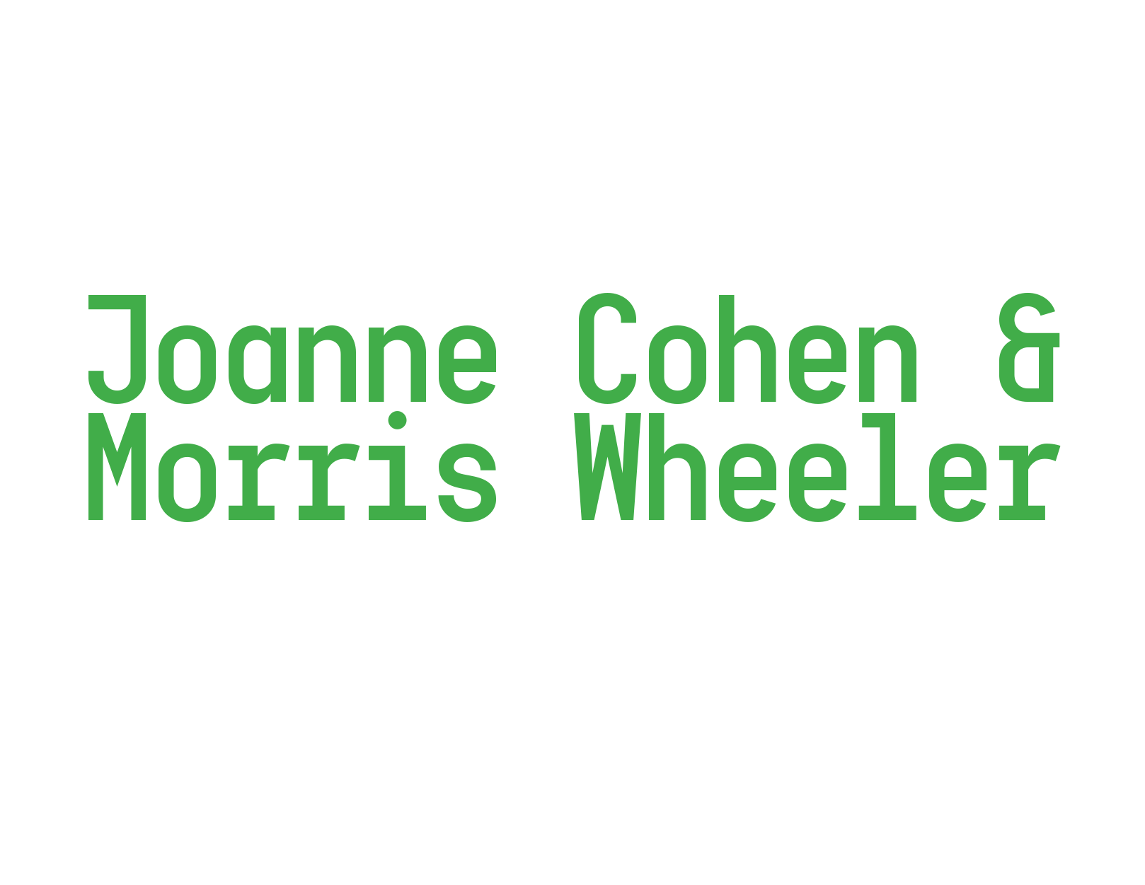 Joanne Cohen & Morris Wheeler