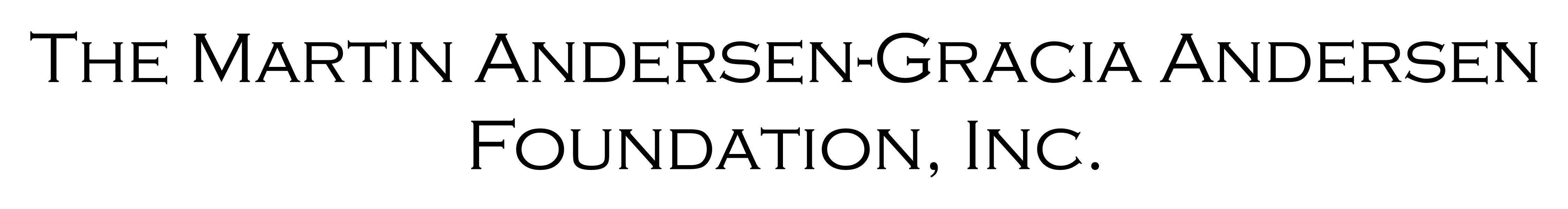 Martin Andersen & Gracia Andersen Foundation