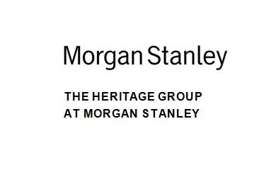 The Heritage Group at Morgan Stanley 