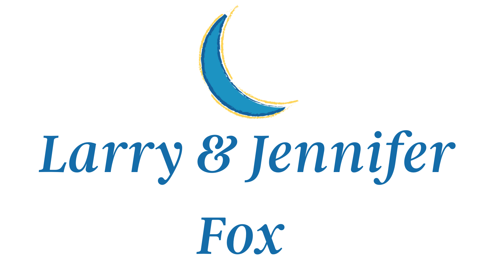 Larry & Jennifer Fox