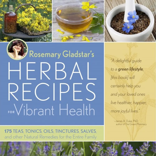 Signed Copy of Herbal Recipes for Vibrant Health by Rosemary Gladstar