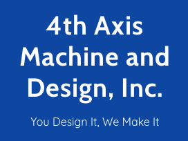 4th Axis Machine & Design