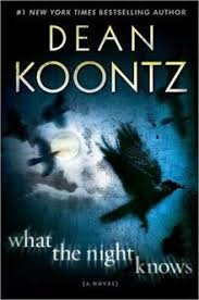 Dean Koontz - What the night knows