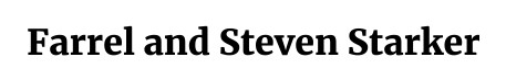 Farrel and Steven Starker