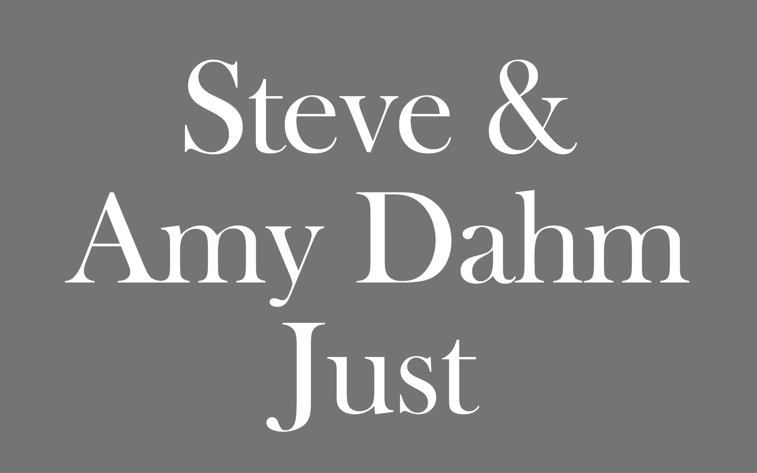 Steve and Amy Dahm Just