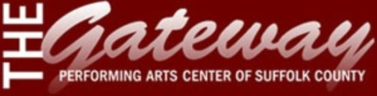 The Gateway Performing Arts Center of Suffolk County 