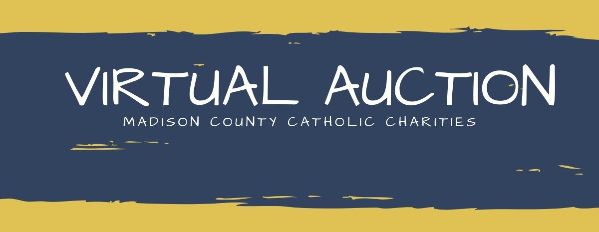 Madison County Catholic Charities Virtual Auction