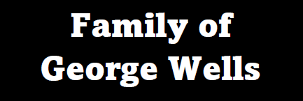 Family of George Wells