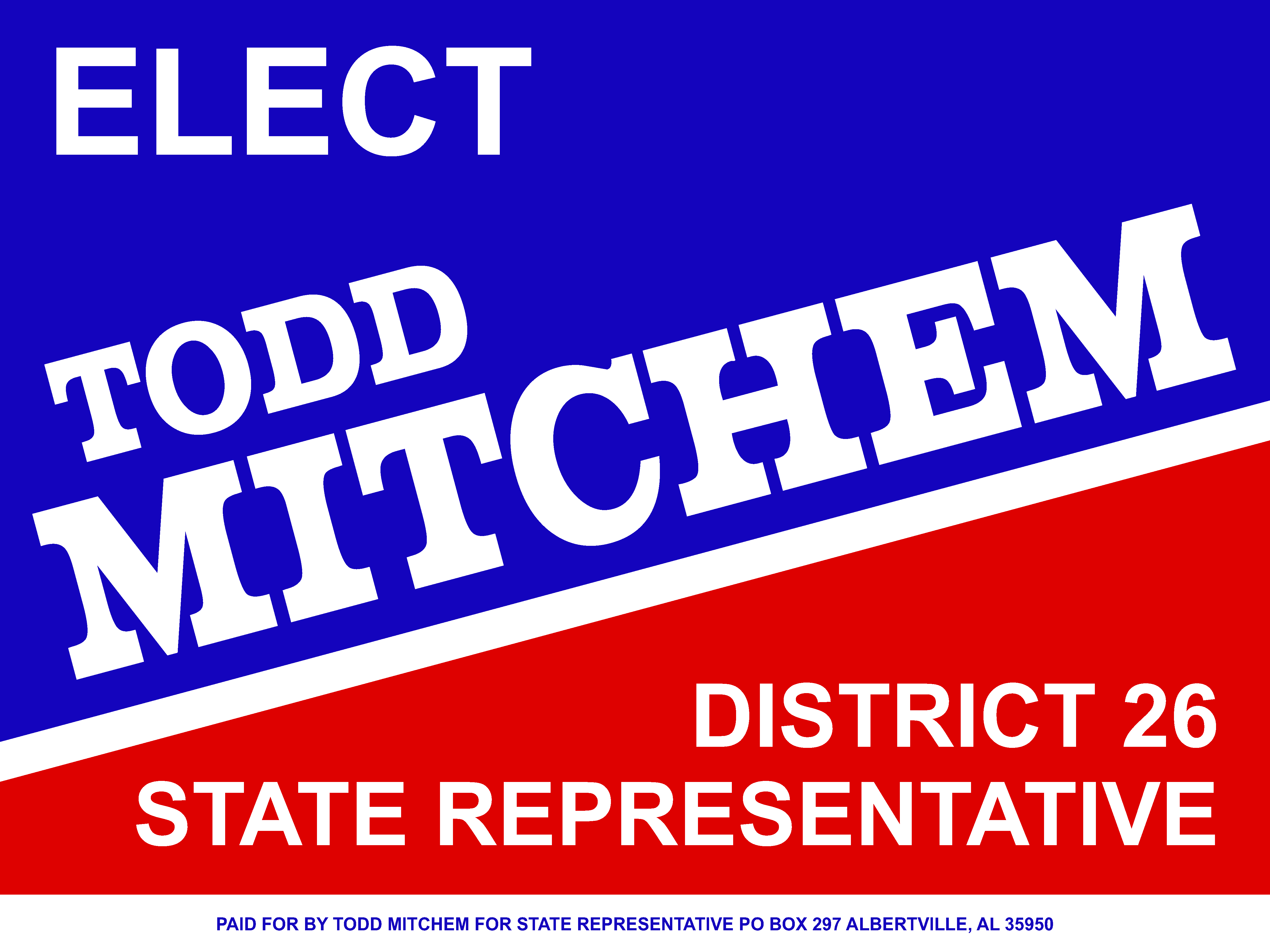 Elect Todd Mitchem- District 26 State Representative